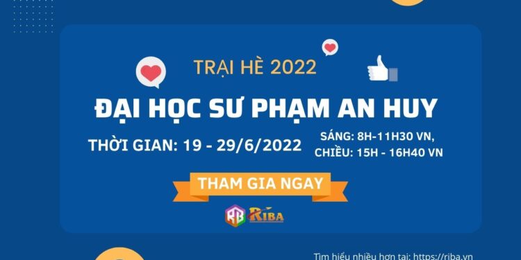Tuyển Sinh Trại Hè Đại Học Sư Phạm An Huy 2022