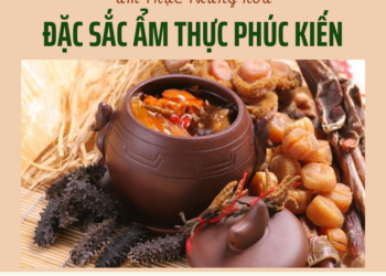 Đặc sắc ẩm thực Phúc Kiến