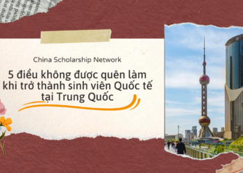 5+ điều nên làm khi trở thành sinh viên quốc tế tại Trung Quốc