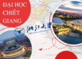 9981 điều Đại học Chiết Giang hấp dẫn bạn