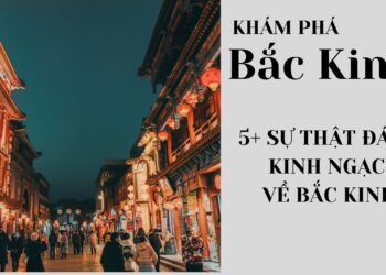 5+ sự thật đáng kinh ngạc về Bắc Kinh