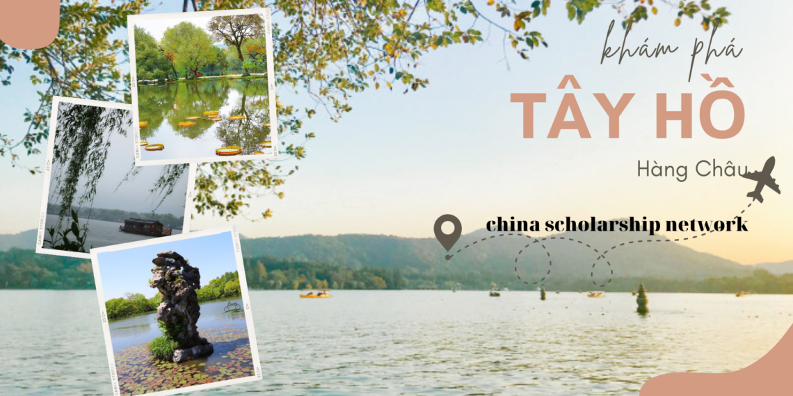 Du hí Hàng Châu 2023: Khám phá Tây Hồ